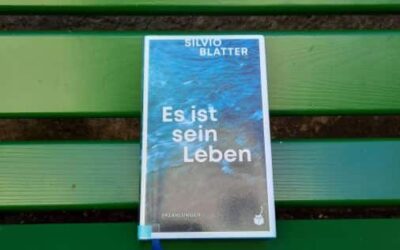 Silvio Blatter – Es ist sein Leben