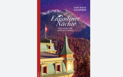 Engadiner Nächte: kein Mord für Massimo Capaul von Gian Maria Calonder