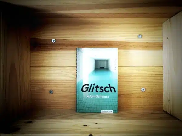 Glitsch von Adam Schwarz