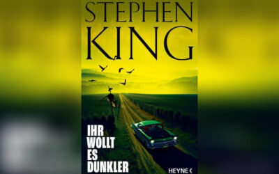 Ihr wollt es dunkler von Stephen King