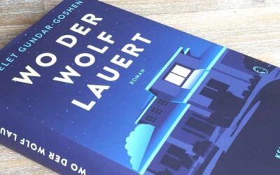 Wo der Wolf lauert von Ayelet Gundar-Goshen